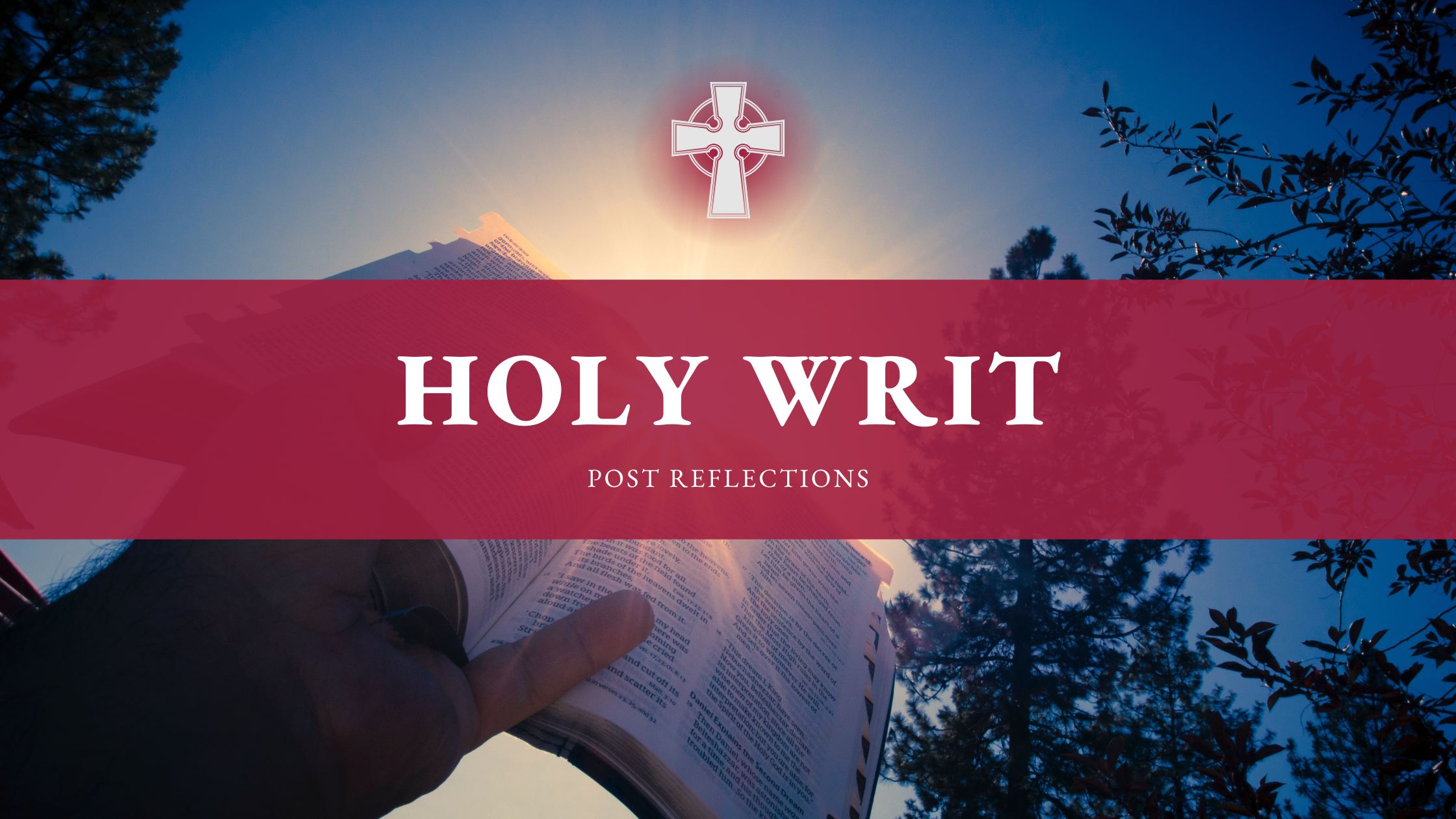 Holy-Writ-Post-Reflection-Blog-Banner